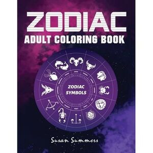 Zodiac Adult Coloring Book: 100 pages Astrology Coloring Book Individual Designs